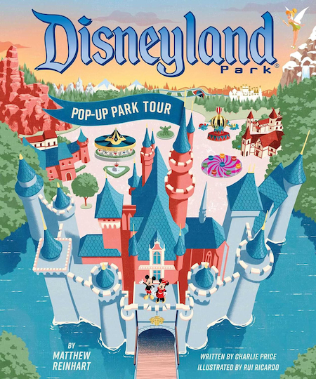 Disneyland Pop-Up Tour Book by Matthew Reinhart
