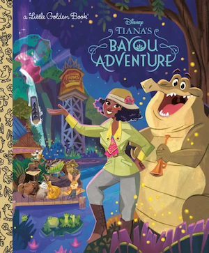 Tiana's Bayou Adventure Little Golden Book