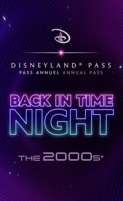 Disneyland Pass Back in Time the 2000s