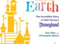 Disneyland 70th Anniversary Book ‘The Happiest Place on Earth’ Coming in 2025