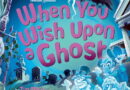 When You Wish Upon a Ghost: Disney's The Haunted Mansion