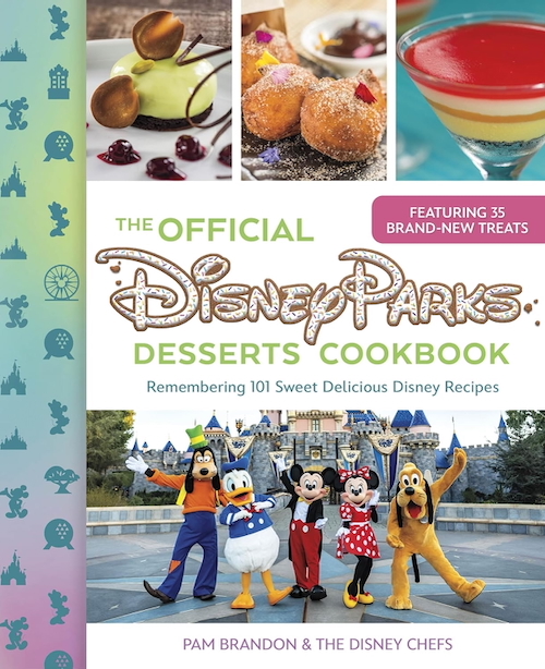 The Official Disney Parks Desserts Cookbook by Pam Brandon