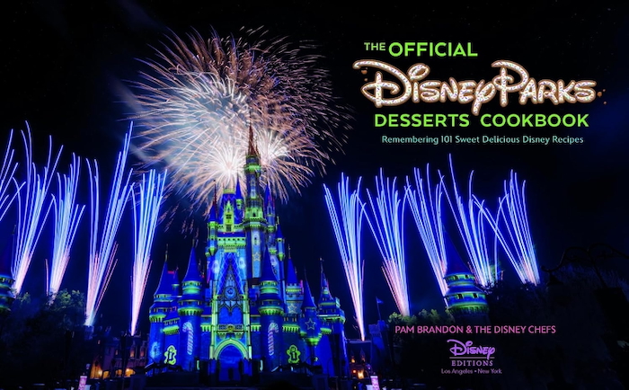 The Official Disney Parks Desserts Cookbook by Pam Brandon